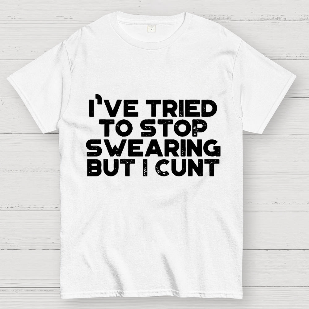 I've Tried To Stop Swearing But I Cunt Sunset Unisex  T-Shirt
