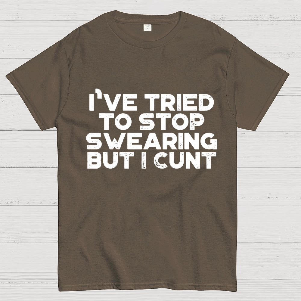I've Tried To Stop Swearing But I Cunt Sunset Unisex  T-Shirt