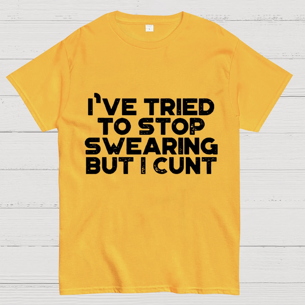 I've Tried To Stop Swearing But I Cunt Sunset Unisex  T-Shirt