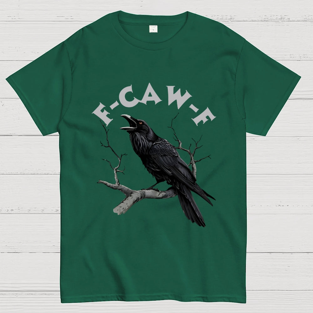 F-Caw-F Funny Crow Unisex  T-Shirt
