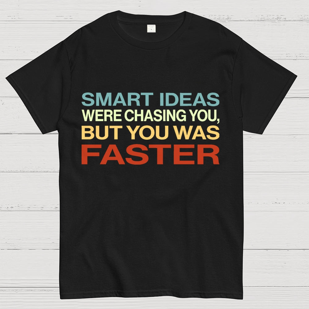 Smart Ideas Unisex  T-Shirt