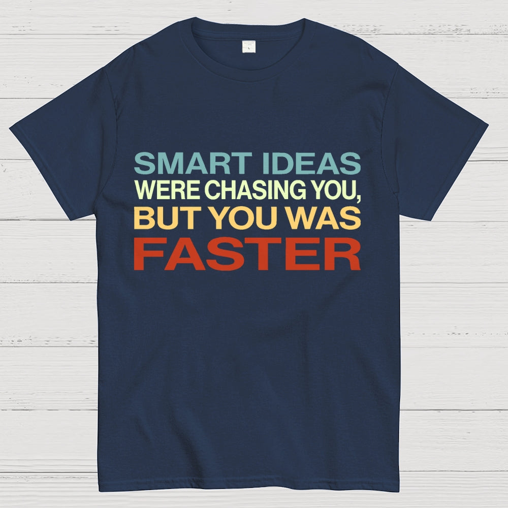 Smart Ideas Unisex  T-Shirt