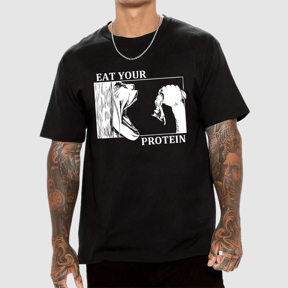 Eat Your Protein Unisex  T-Shirt