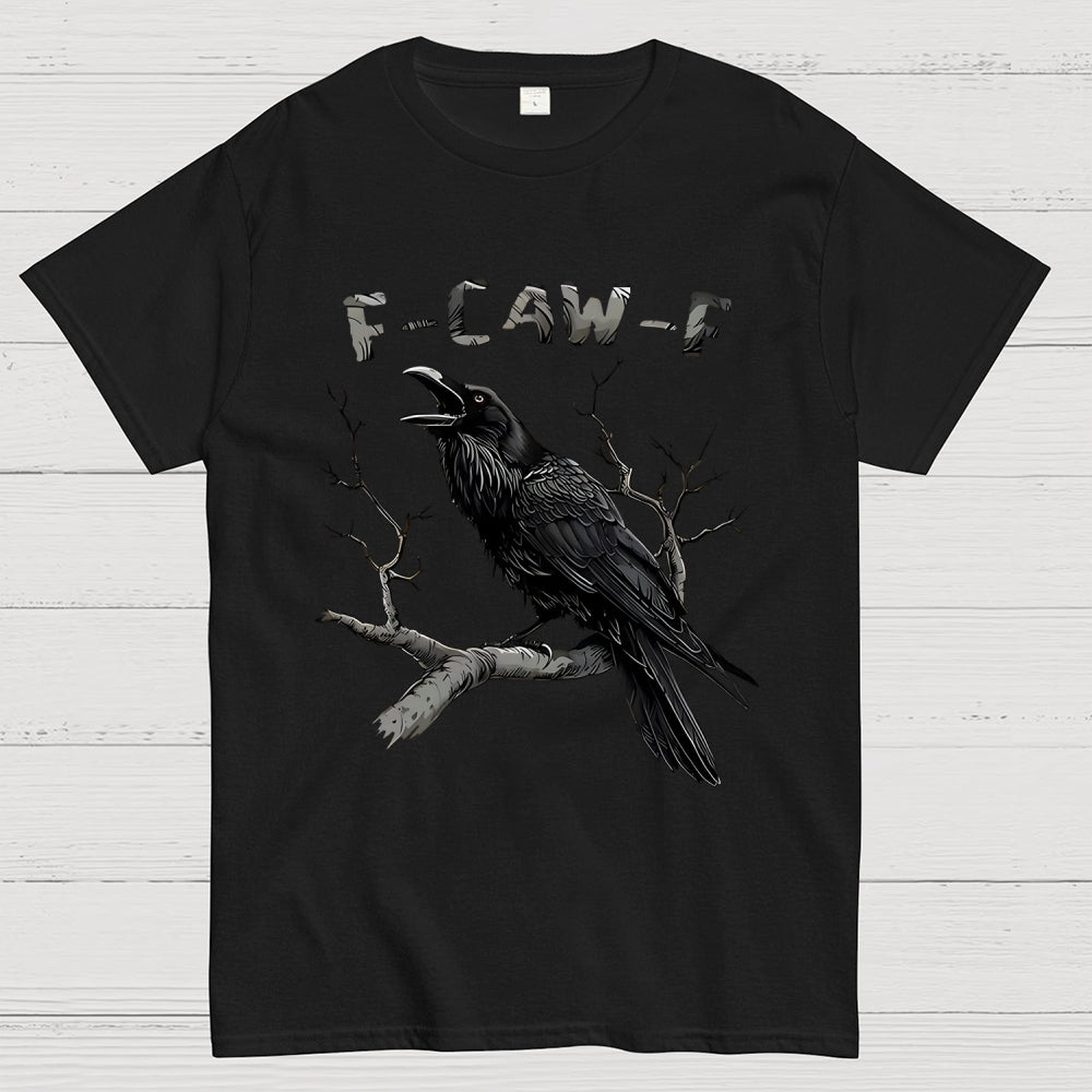 F-Caw-F Unisex  T-Shirt