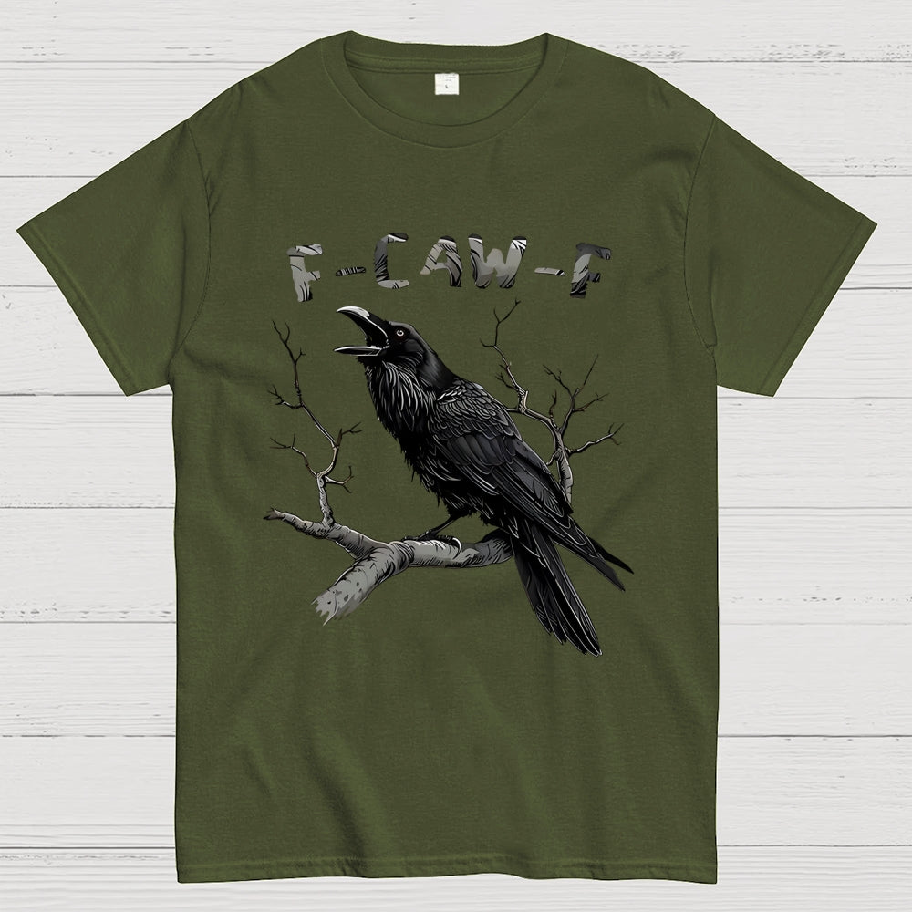 F-Caw-F Unisex  T-Shirt