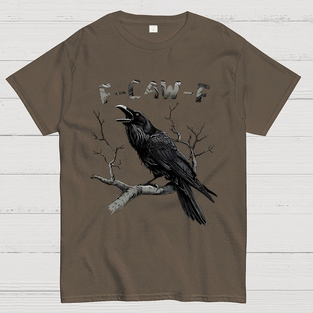 F-Caw-F Unisex  T-Shirt