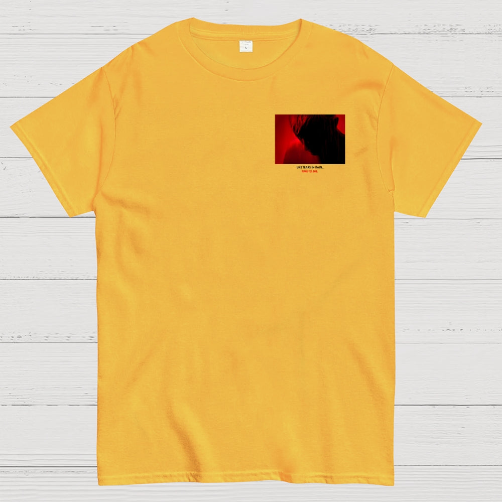Tears in Rain-Tears in Red-Time to Die Front And Back Printing  T-Shirt