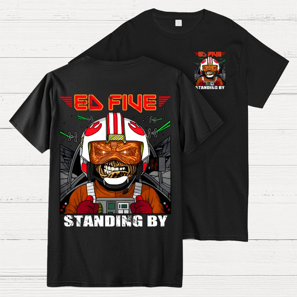 Ed Five Standing By Front And Back Printing  T-Shirt
