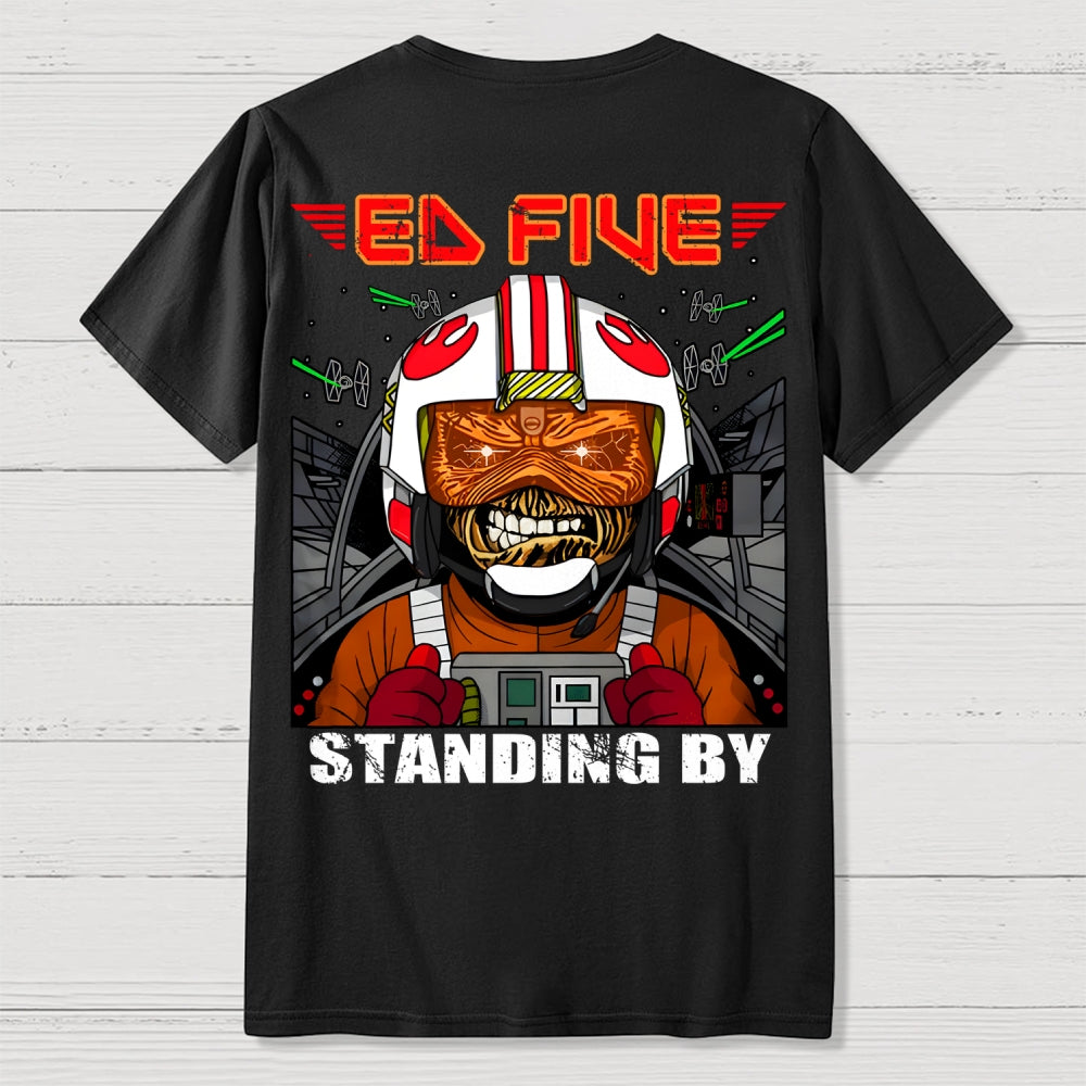 Ed Five Standing By Front And Back Printing  T-Shirt