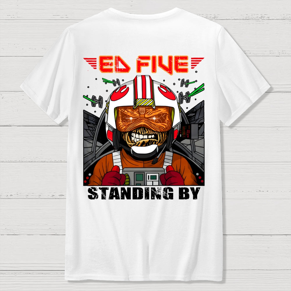 Ed Five Standing By Front And Back Printing  T-Shirt