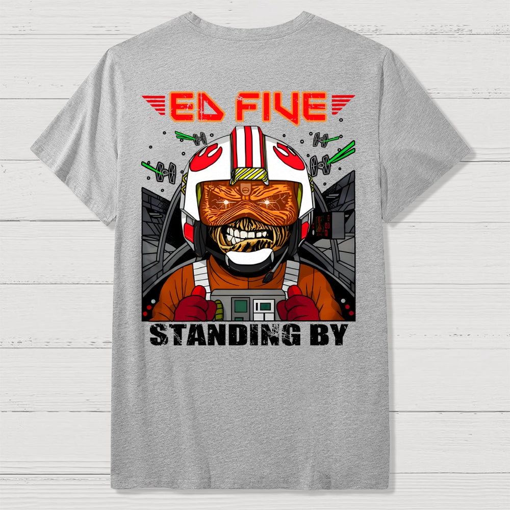 Ed Five Standing By Front And Back Printing  T-Shirt