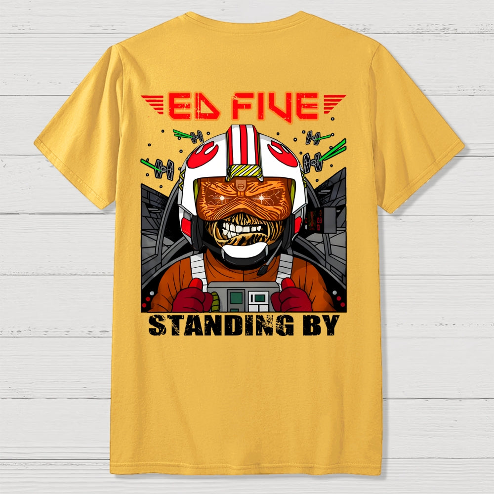 Ed Five Standing By Front And Back Printing  T-Shirt