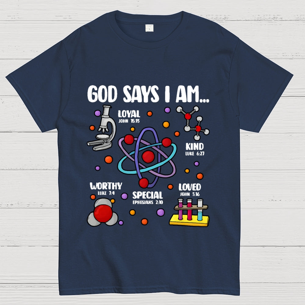 God Says I Am loved Kind Special Worthy Science Unisex  T-Shirt