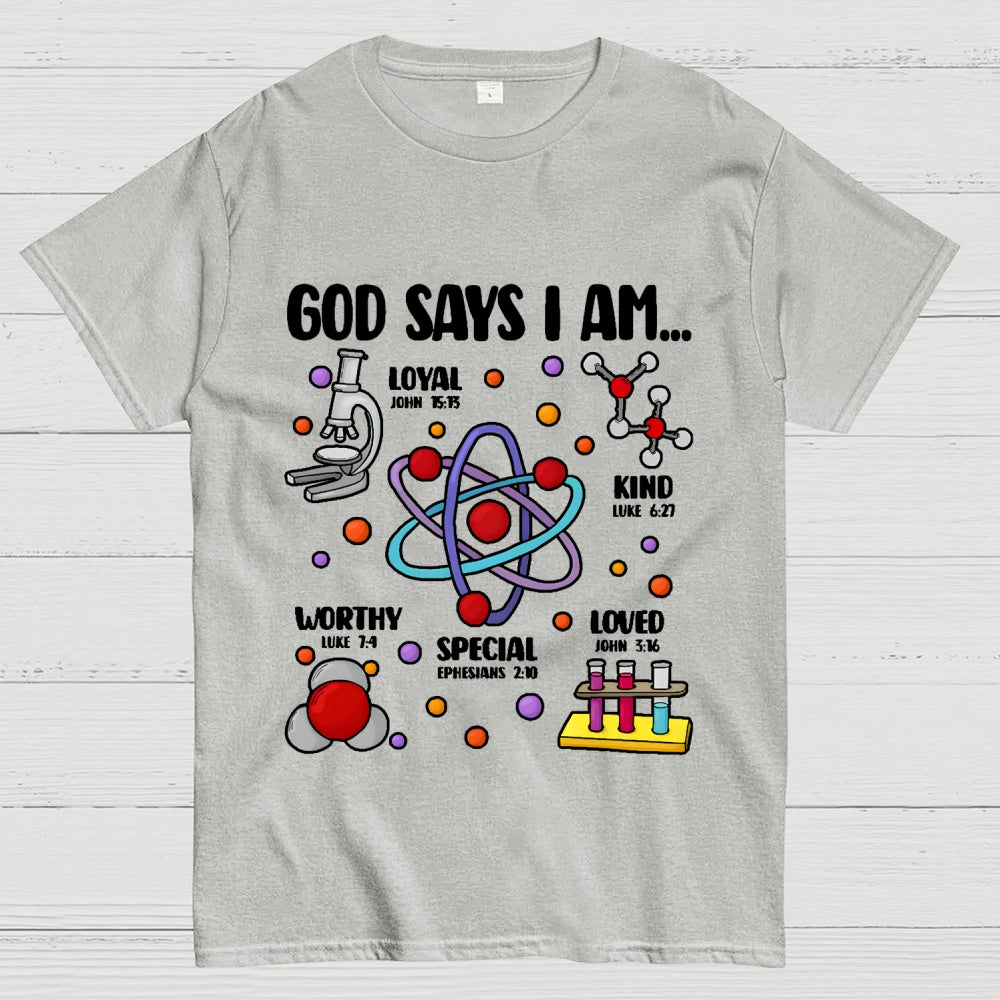 God Says I Am loved Kind Special Worthy Science Unisex  T-Shirt
