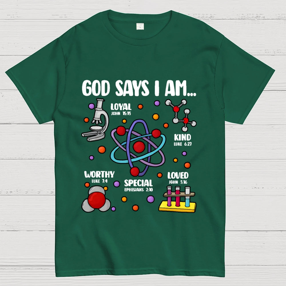 God Says I Am loved Kind Special Worthy Science Unisex  T-Shirt