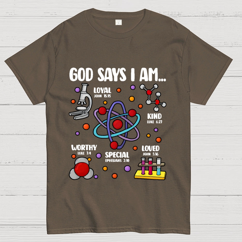 God Says I Am loved Kind Special Worthy Science Unisex  T-Shirt