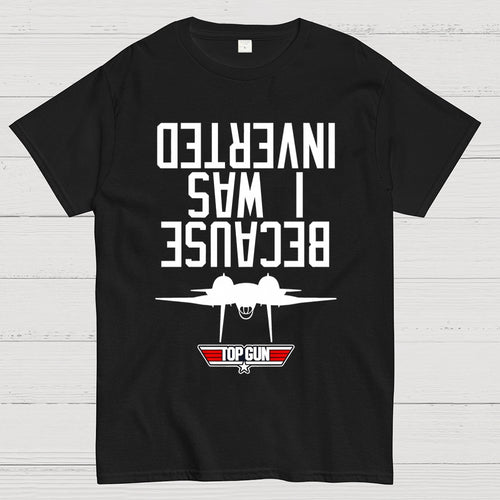 Because I Was Inverted Unisex  T-Shirt