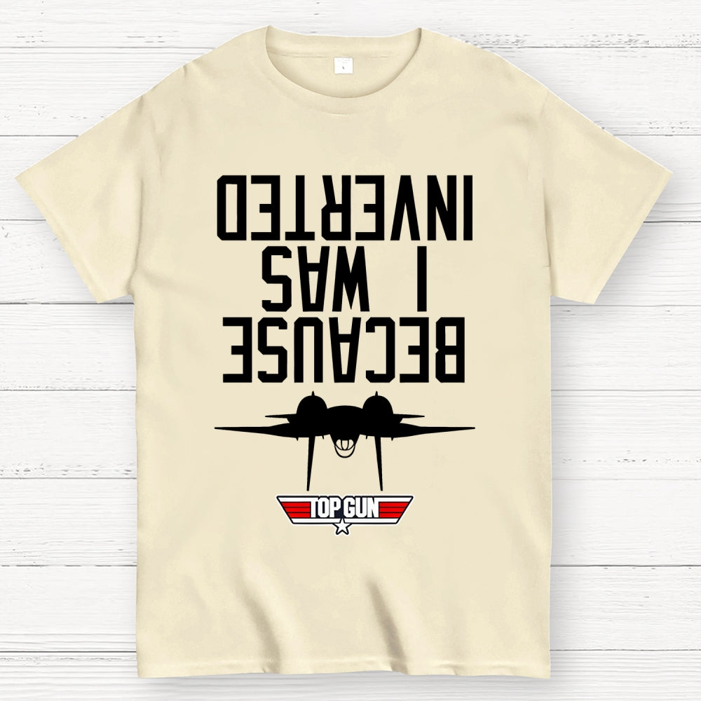 Because I Was Inverted Unisex  T-Shirt