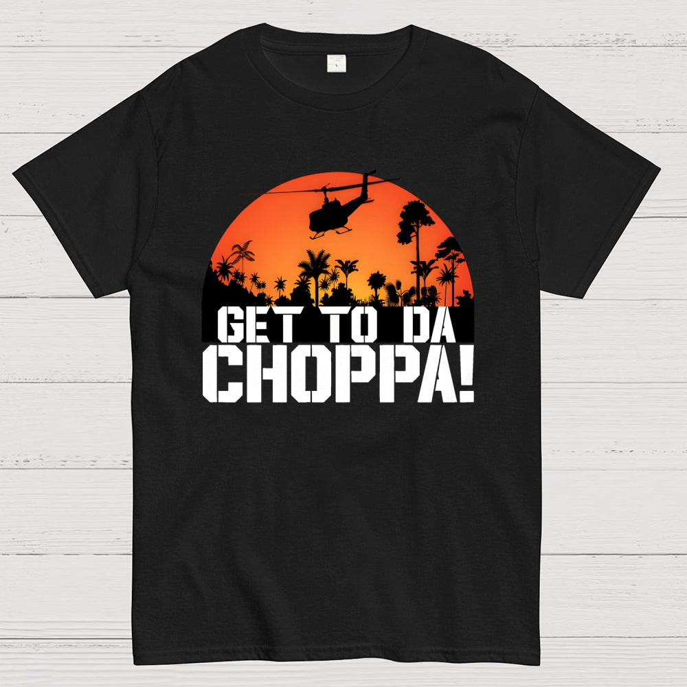 Get To The Chopper Unisex  T-Shirt