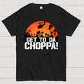 Get To The Chopper Unisex  T-Shirt
