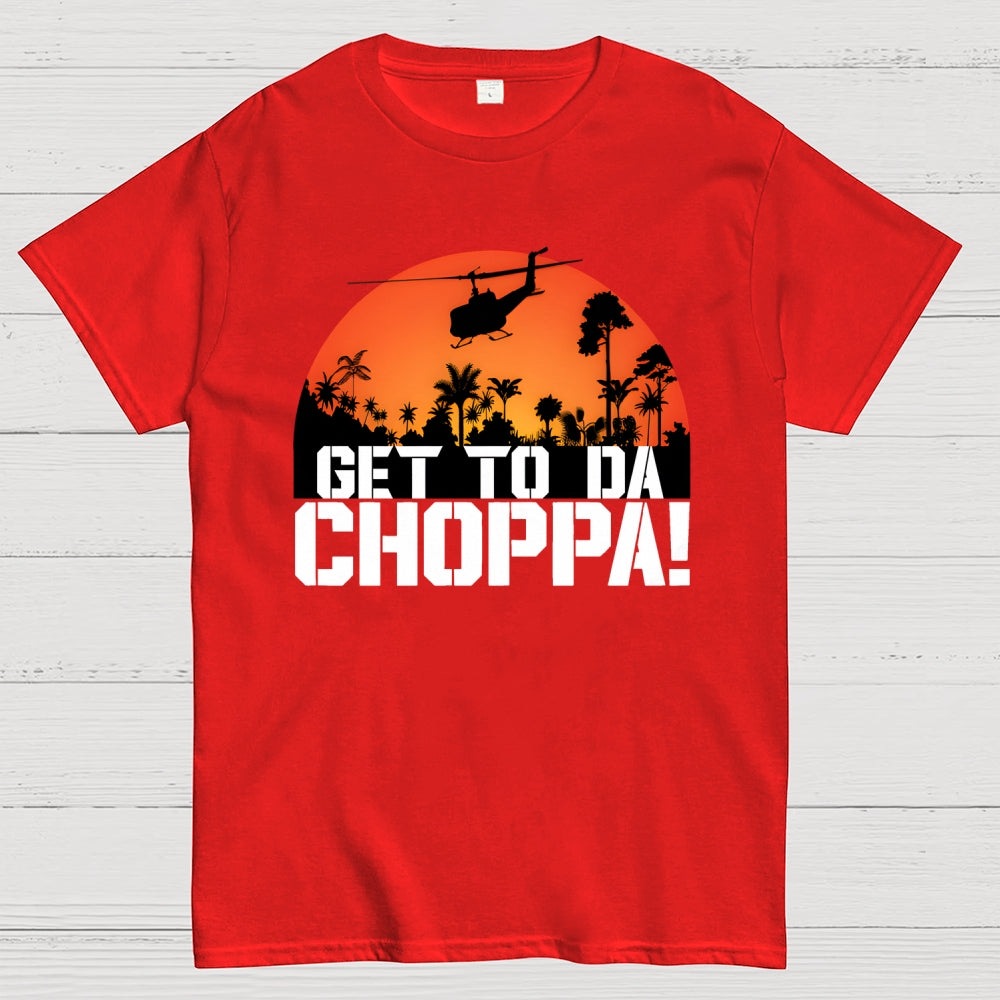 Get To The Chopper Unisex  T-Shirt