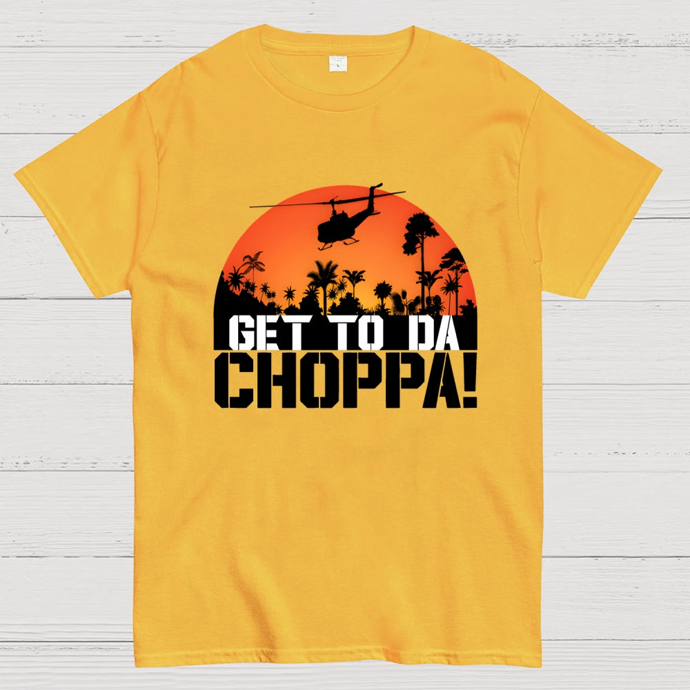 Get To The Chopper Unisex  T-Shirt