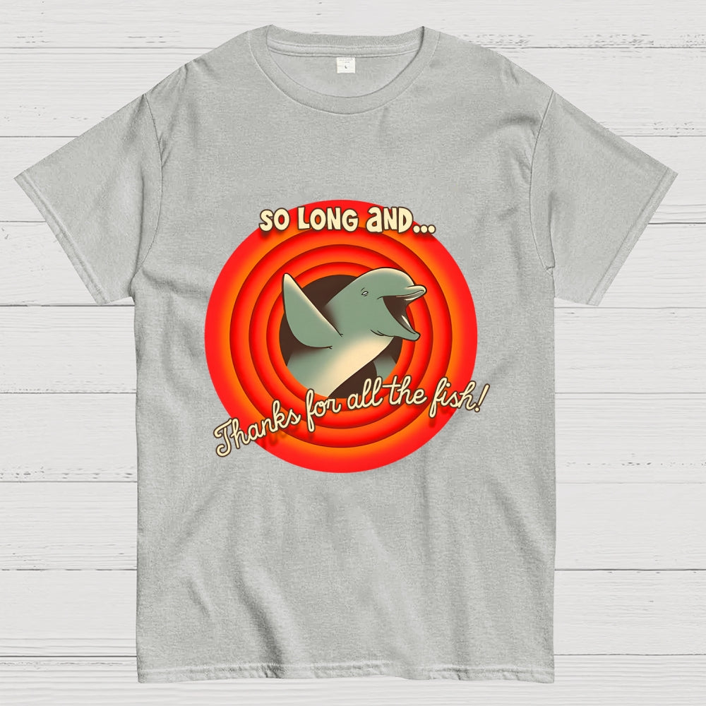 So Long & Thanks for all the Fish Unisex  T-Shirt