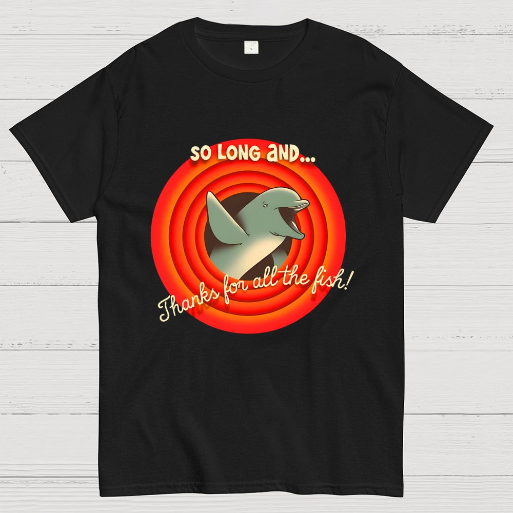 So Long & Thanks for all the Fish Unisex  T-Shirt