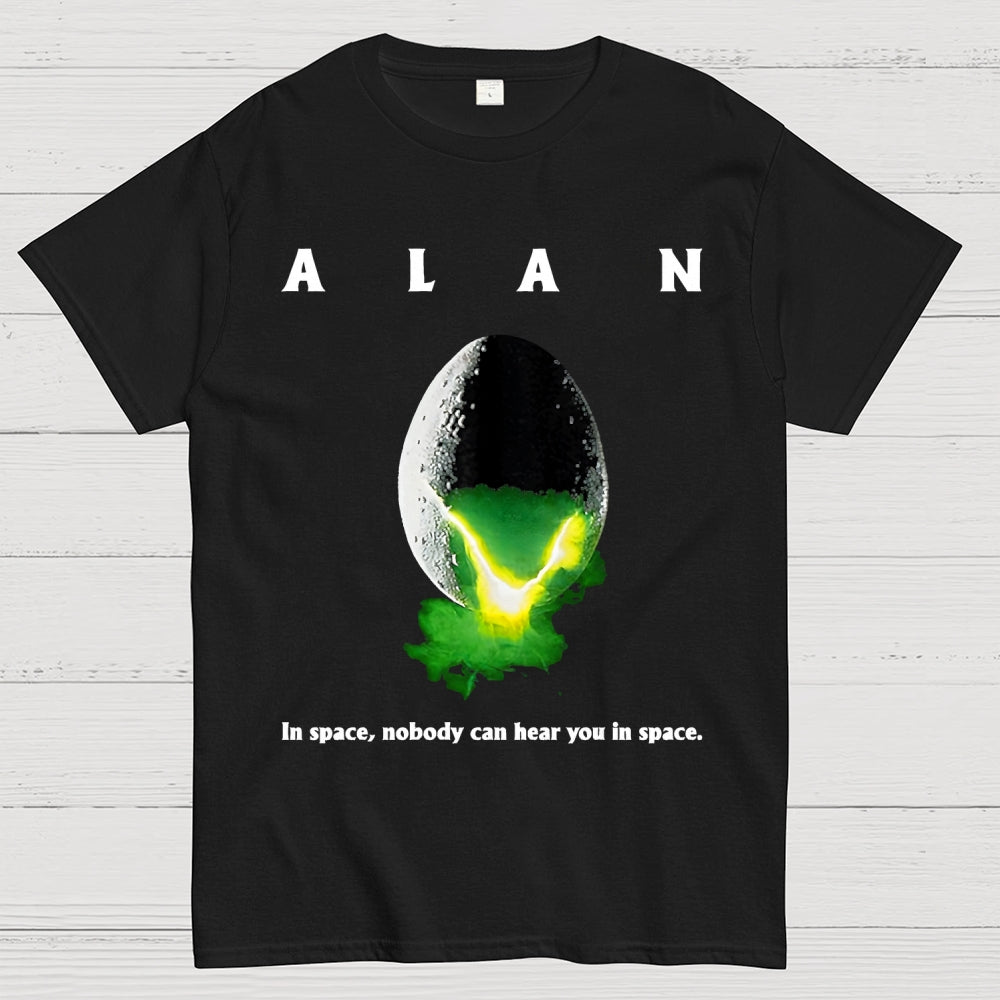 Alan In Space Nobody Can Hear You In Space Unisex  T-Shirt