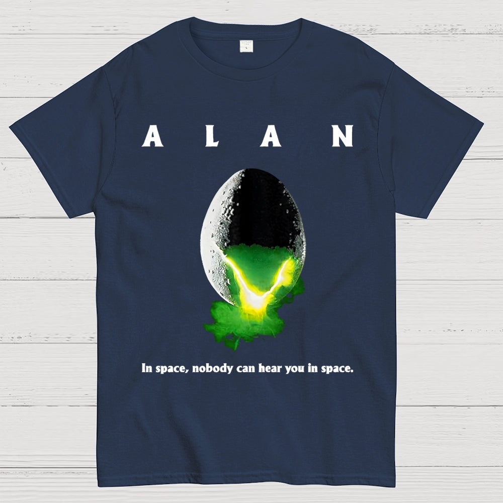 Alan In Space Nobody Can Hear You In Space Unisex  T-Shirt