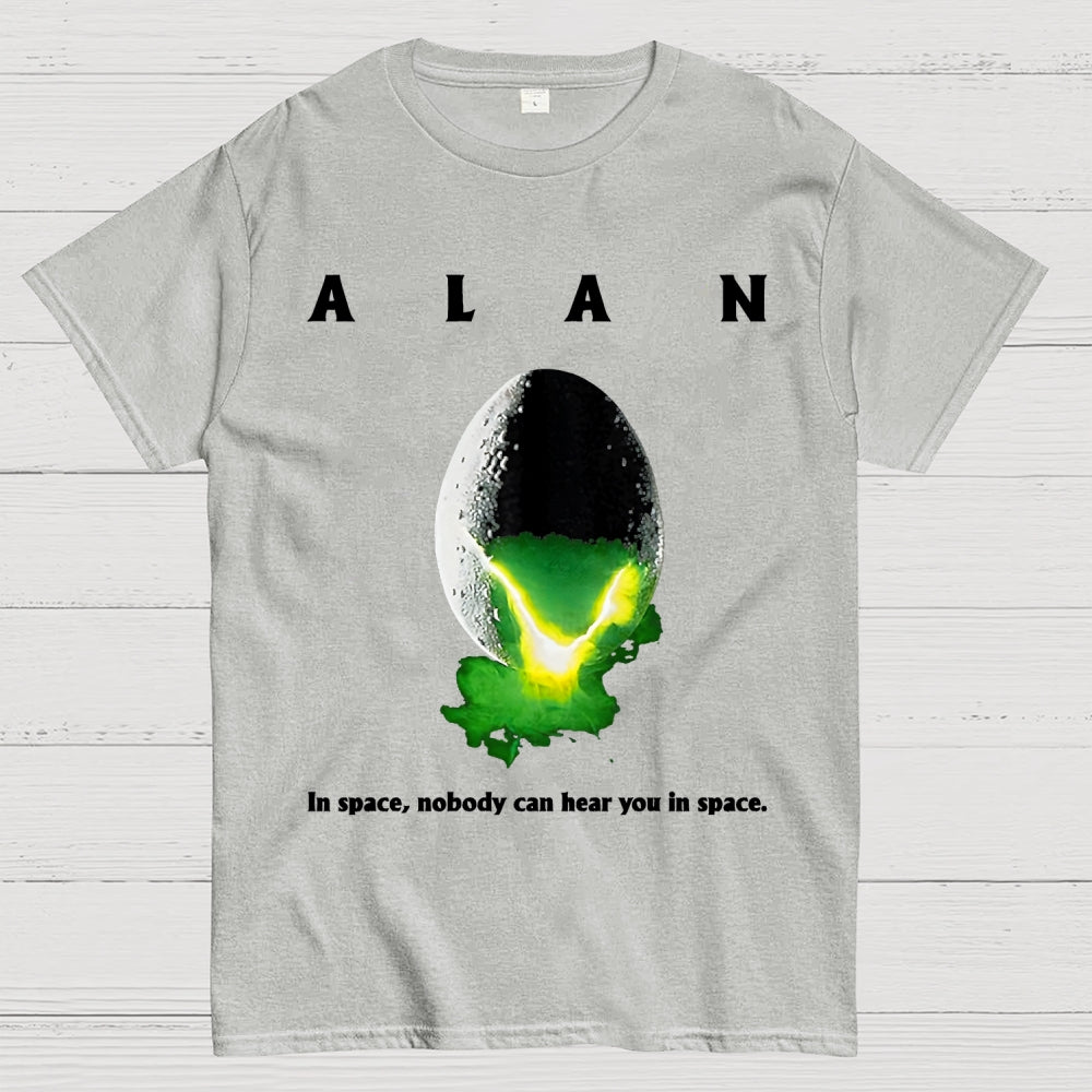 Alan In Space Nobody Can Hear You In Space Unisex  T-Shirt