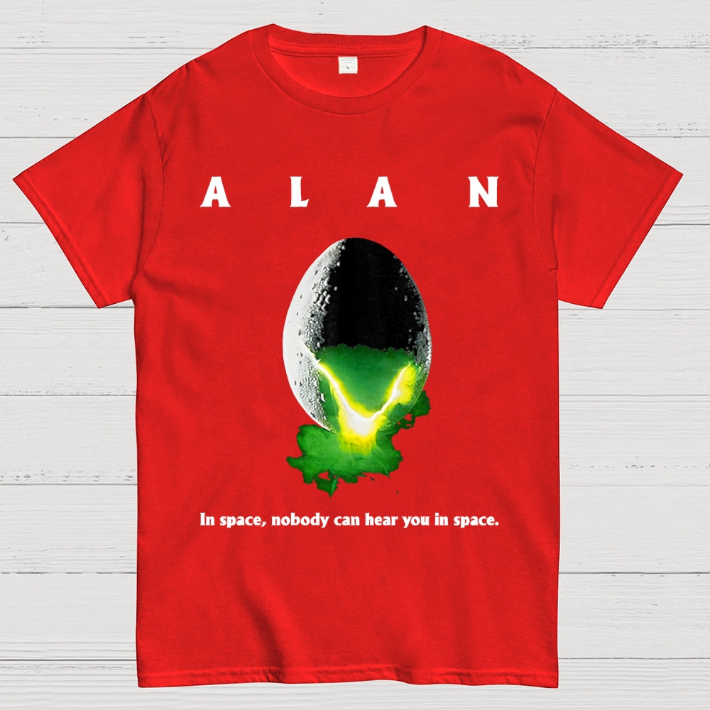 Alan In Space Nobody Can Hear You In Space Unisex  T-Shirt