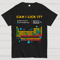 Can I Lick It Periodic Table Unisex  T-Shirt
