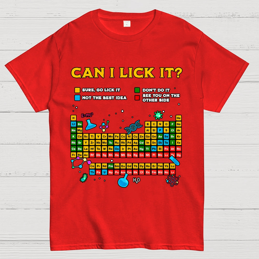 Can I Lick It Periodic Table Unisex  T-Shirt
