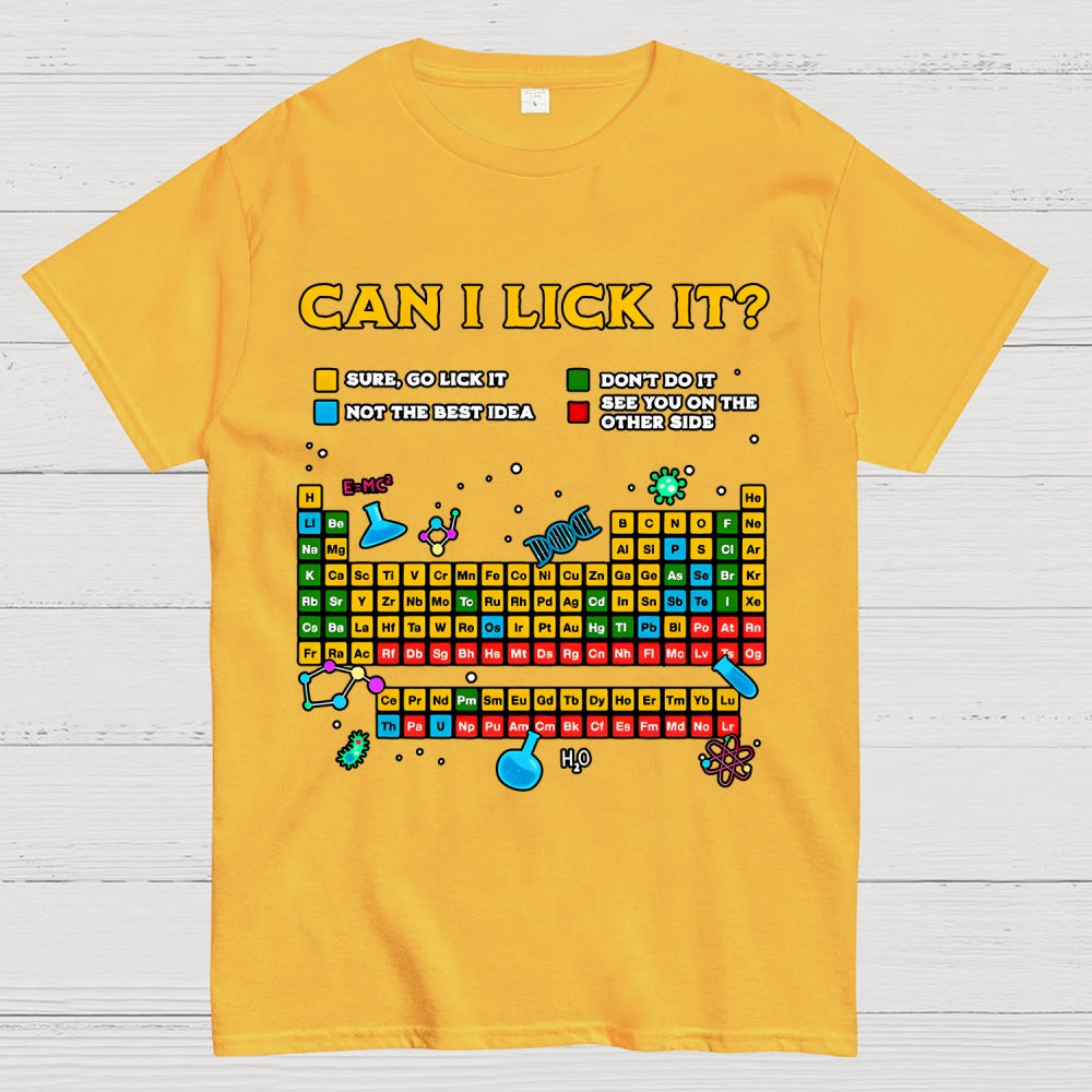 Can I Lick It Periodic Table Unisex  T-Shirt