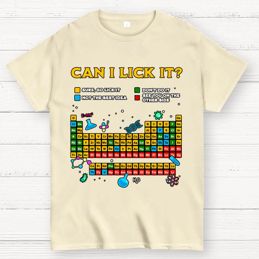 Can I Lick It Periodic Table Unisex  T-Shirt