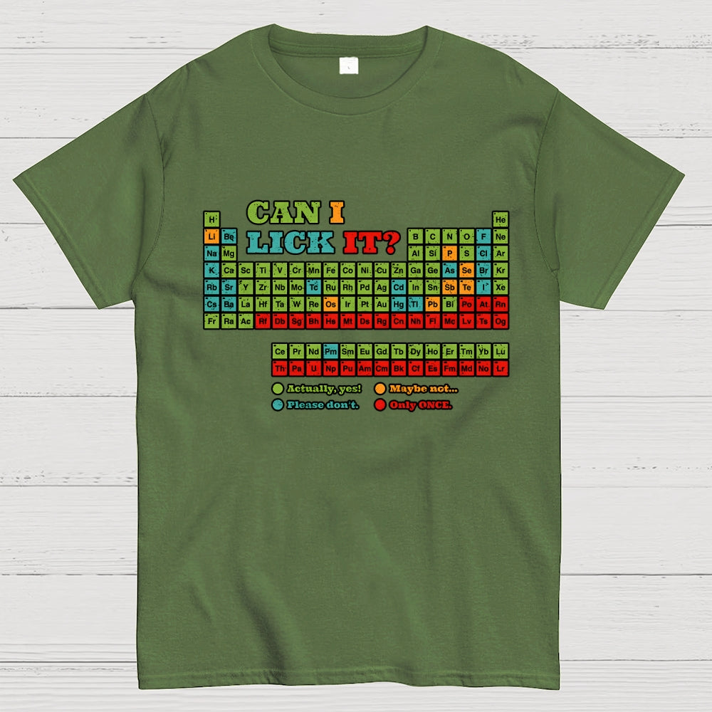 Can I Lick It? Periodic Table Unisex  T-Shirt