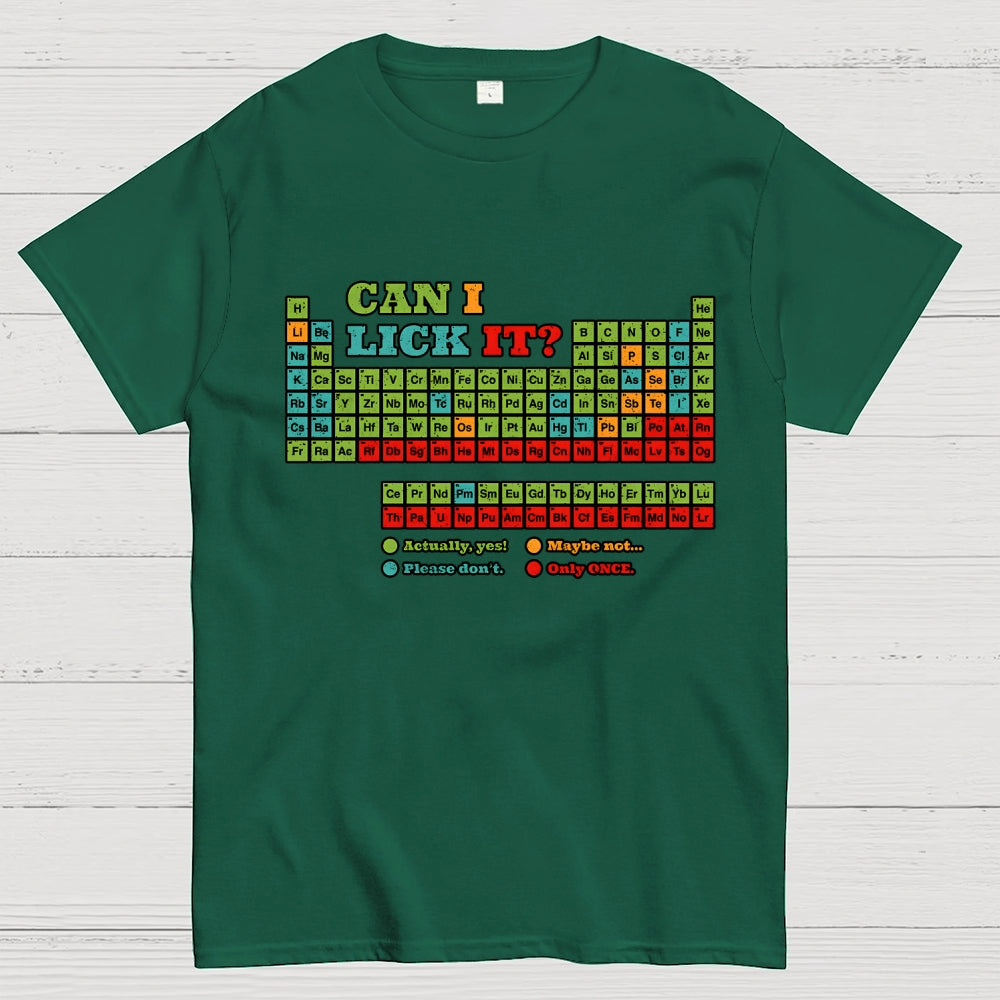 Can I Lick It? Periodic Table Unisex  T-Shirt