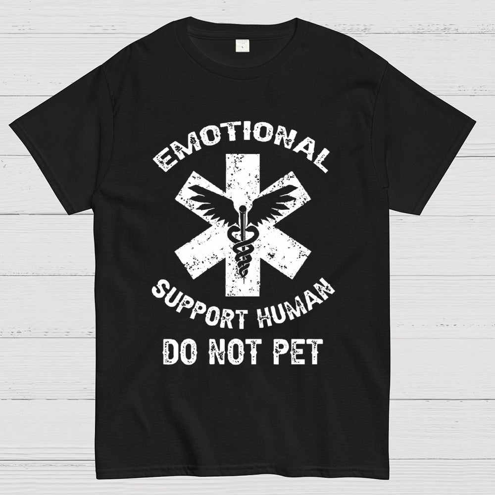 Emotional Support Human Do Not Pet Unisex  T-Shirt