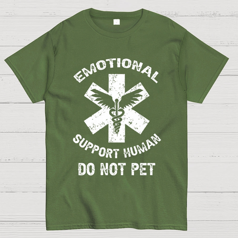 Emotional Support Human Do Not Pet Unisex  T-Shirt