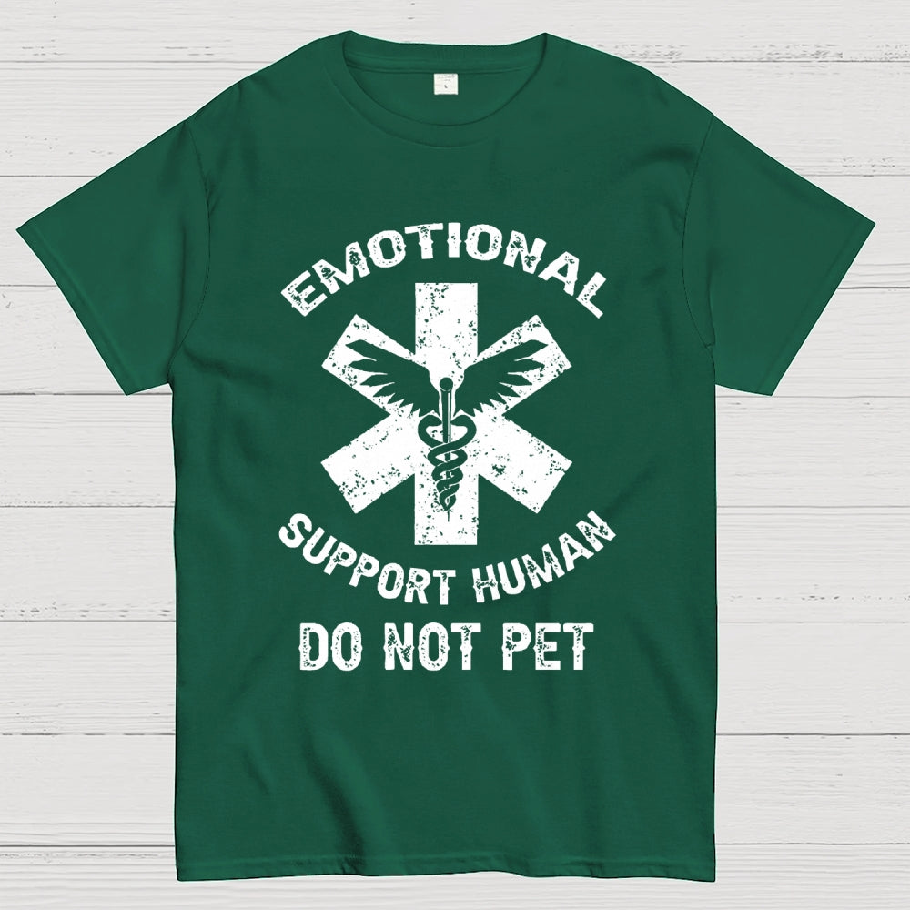 Emotional Support Human Do Not Pet Unisex  T-Shirt