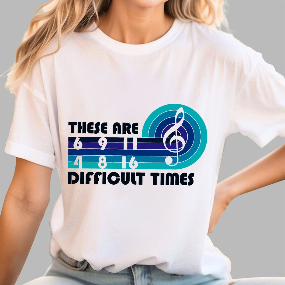 Music Difficult Times Unisex  T-Shirt
