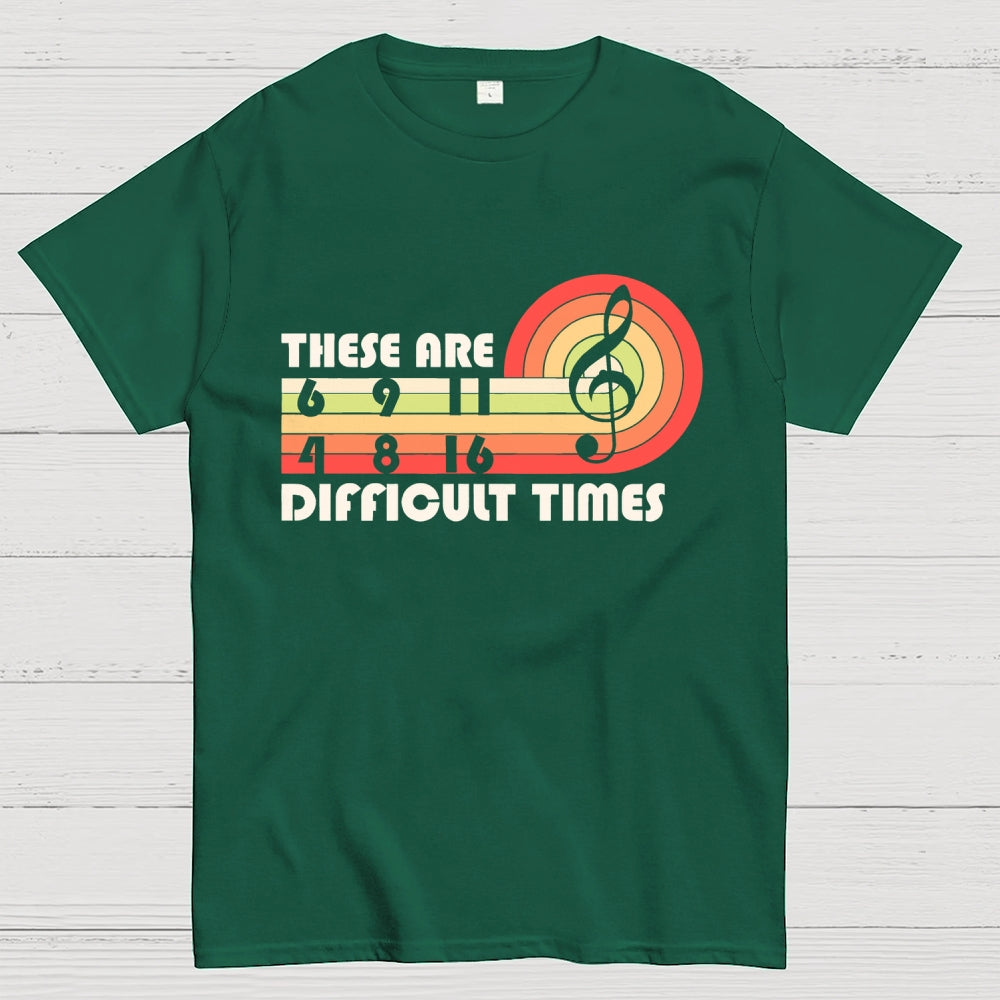 Music Difficult Times Unisex  T-Shirt
