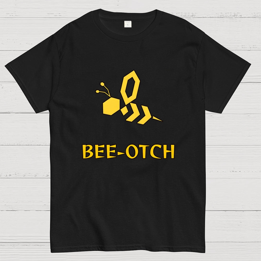 Bee-otch Unisex  T-Shirt