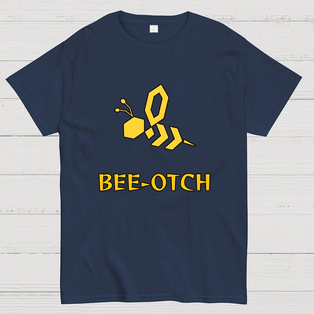 Bee-otch Unisex  T-Shirt
