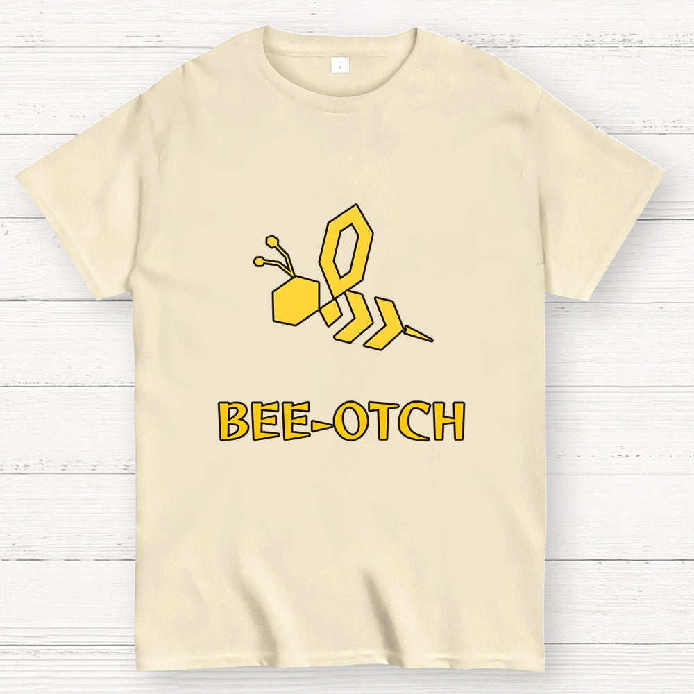 Bee-otch Unisex  T-Shirt