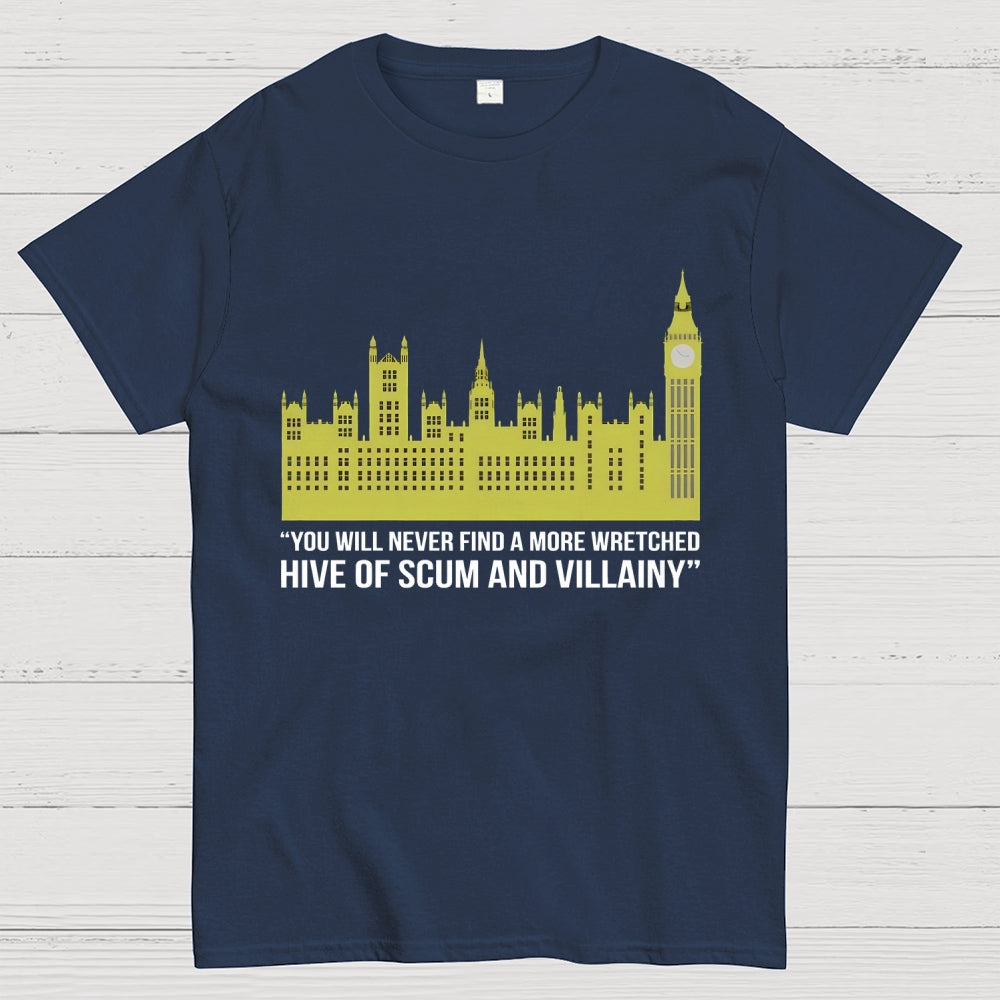 You Will Never Find A More Wretched Hive Of Scum And Villainy Unisex  T-Shirt