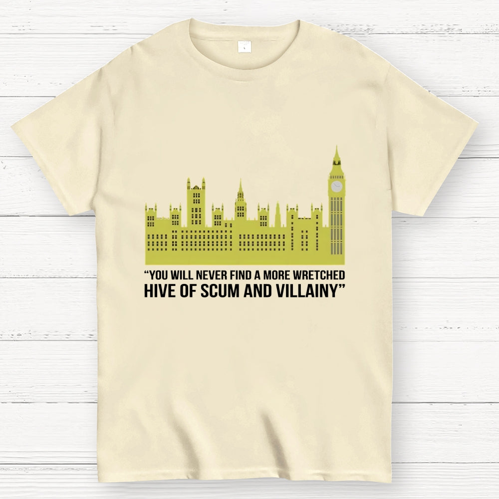 You Will Never Find A More Wretched Hive Of Scum And Villainy Unisex  T-Shirt