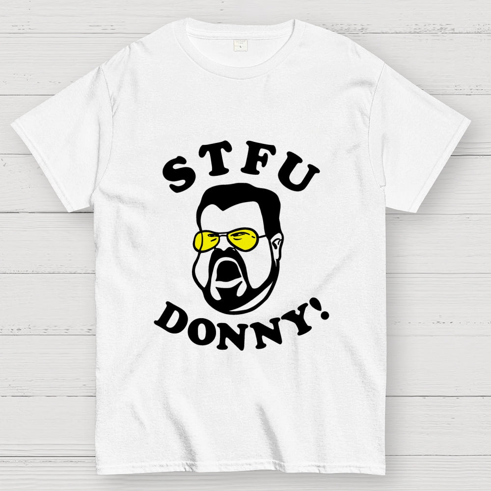 STFU Donny  T-Shirt