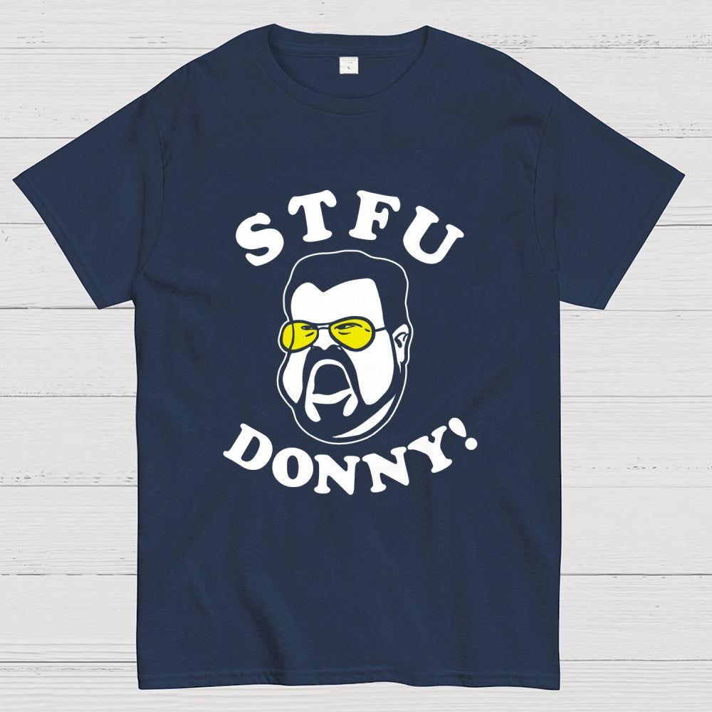 STFU Donny  T-Shirt